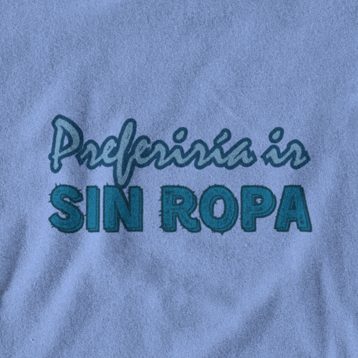 Preferiría ir sin ropa