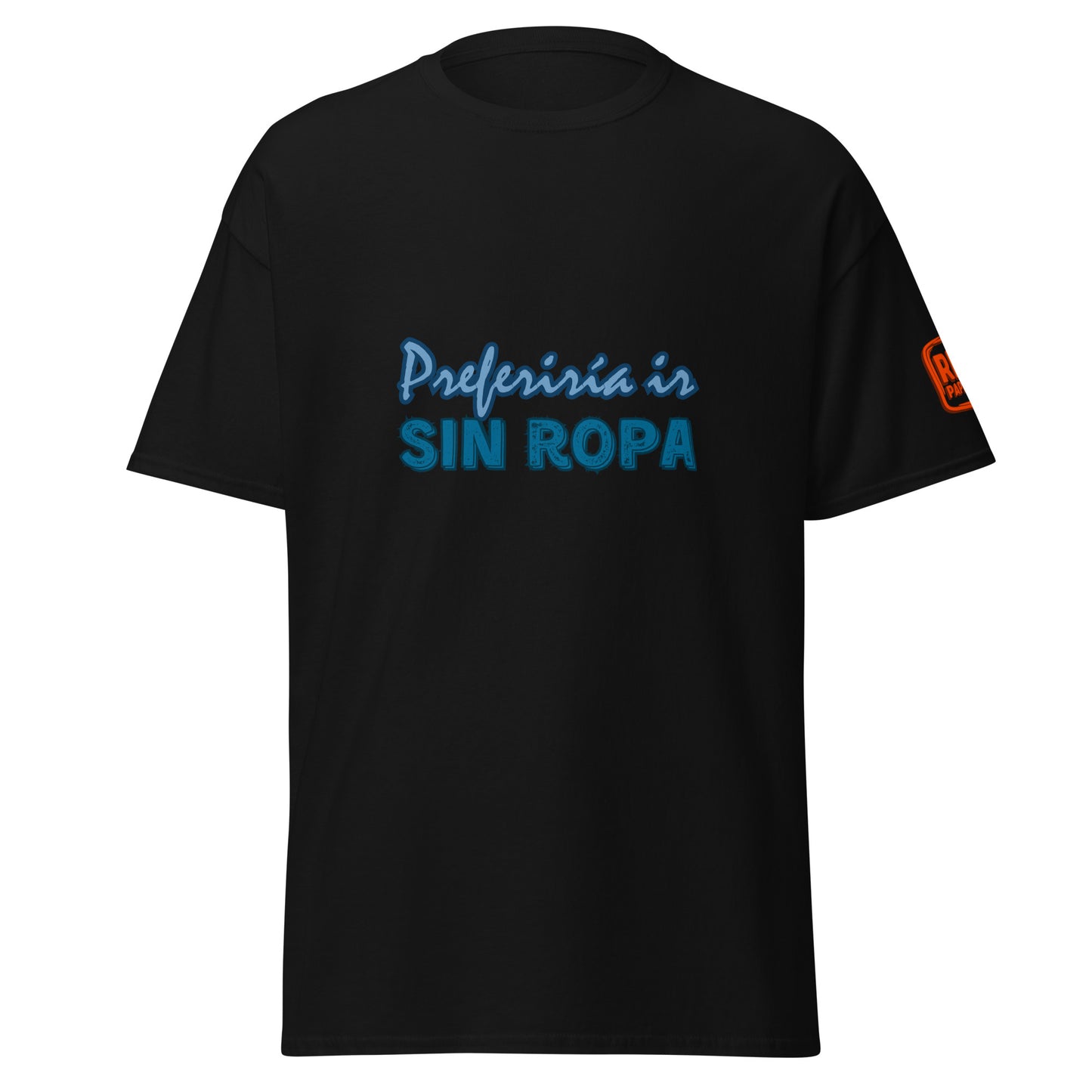 Preferiría ir sin ropa