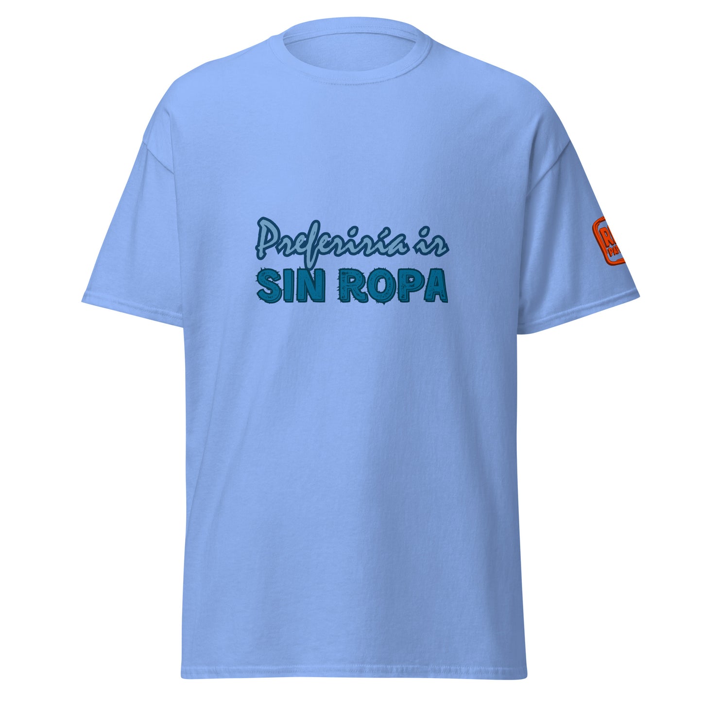 Preferiría ir sin ropa