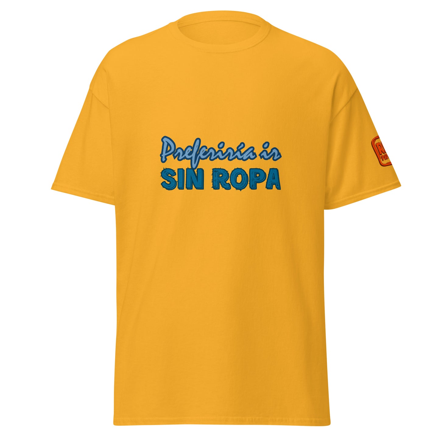 Preferiría ir sin ropa