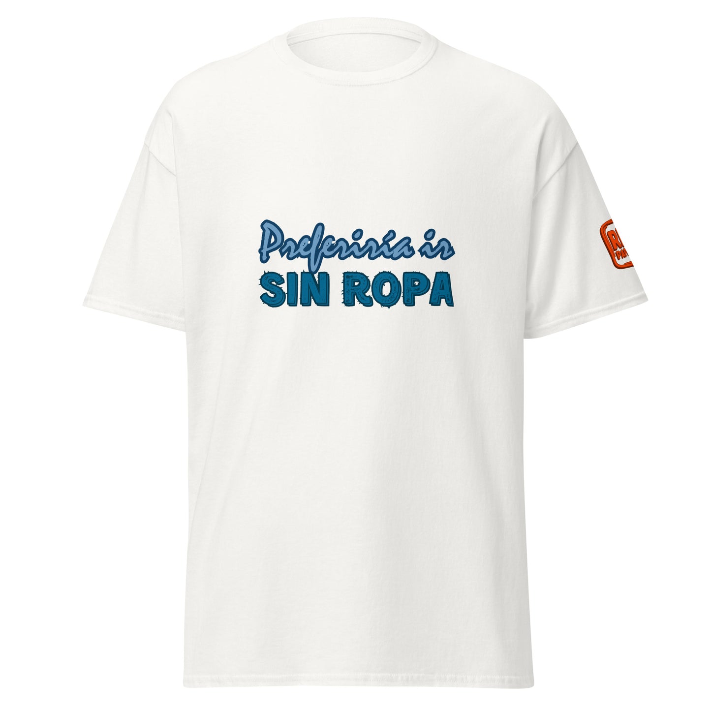 Preferiría ir sin ropa